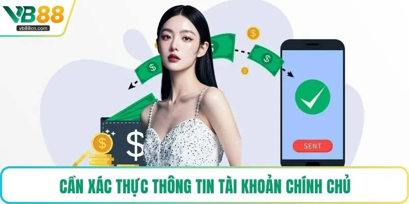 Cần xác thực thông tin tài khoản chính chủ