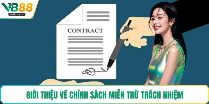 Giới thiệu về chính sách miễn trừ trách nhiệm